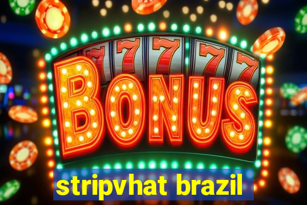 stripvhat brazil